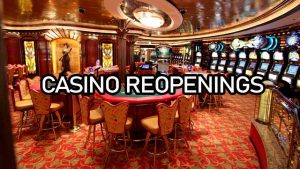 casino reopening